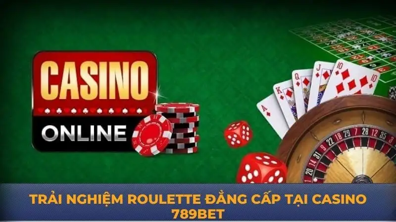 Casino 789Bet – Không gian giải trí đẳng cấp trực tuyến