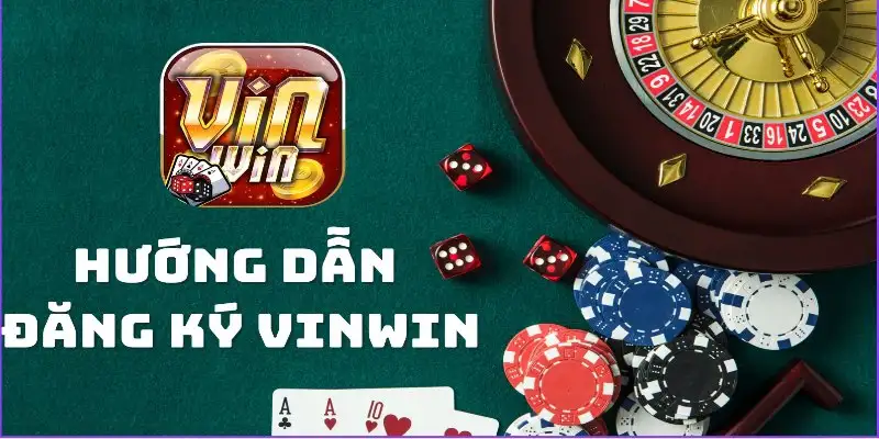 Đăng ký Vinwin &#8211; Hướng dẫn cách tham gia nhà cái uy tín